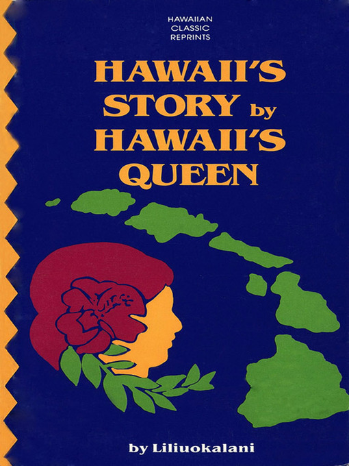 Title details for Hawaii's Story by Hawaii's Queen by Queen Liliuokalani - Wait list